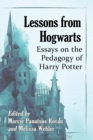 Image for Lessons from Hogwarts  : essays on the pedagogy of Harry Potter