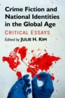 Image for Crime Fiction and National Identities in the Global Age