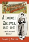 Image for American Zouaves, 1859–1959