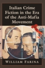 Image for Italian Crime Fiction in the Era of the Anti-Mafia Movement