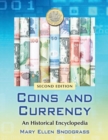Image for Coins and Currency : An Historical Encyclopedia