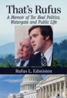 Image for That’s Rufus : A Memoir of Tar Heel Politics, Watergate and Public Life