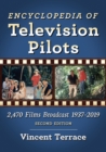 Image for Encyclopedia of Television Pilots : 2,470 Films Broadcast 1937-2019