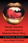 Image for Gender, Sexuality and Queerness in American Horror Story : Critical Essays
