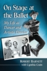 Image for On Stage at the Ballet : My Life as Dancer and Artistic Director