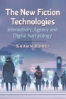 Image for The New Fiction Technologies