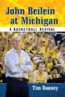 Image for John Beilein at Michigan : A Basketball Revival