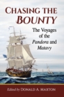 Image for Chasing the Bounty : The Voyages of the Pandora and Matavy