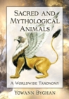 Image for Sacred and Mythological Animals