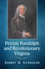 Image for Peyton Randolph and Revolutionary Virginia