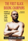 Image for The first Black boxing champions  : essays on fighters of the 1800s to the 1920s