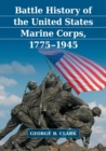 Image for Battle History of the United States Marine Corps, 1775-1945