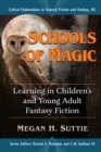 Image for Schools of magic  : learning in children&#39;s and young adult fantasy fiction
