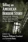 Image for Telling an American Horror Story : Essays on History, Place and Identity in the Series