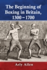 Image for The beginning of boxing in Britain, 1300 to 1700