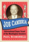 Image for Joe Cambria  : international super scout of the Washington Senators