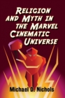 Image for Religion and Myth in the Marvel Cinematic Universe