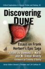 Image for Discovering Dune  : essays on Frank Herbert&#39;s epic saga