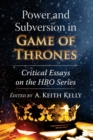 Image for Power and subversion in Game of thrones  : critical essays on the HBO series