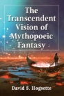 Image for The Transcendent Vision of Mythopoeic Fantasy