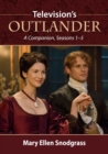 Image for Television&#39;s Outlander : A Companion, Seasons 1-5