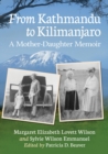 Image for From Kathmandu to Kilimanjaro : A Mother-Daughter Memoir