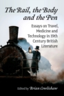 Image for The Rail, the Body and the Pen