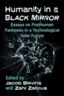 Image for Humanity in a Black Mirror