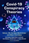 Image for COVID-19 Conspiracy Theories : QAnon, 5G, the New World Order and Other Viral Ideas