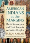 Image for American Indians at the Margins