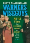 Image for Warners Wiseguys : All 112 Films That Robinson, Cagney and Bogart Made for the Studio