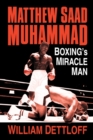 Image for Matthew Saad Muhammad  : boxing&#39;s miracle man