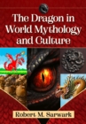 Image for The Dragon in World Mythology and Culture