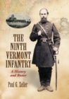Image for The Ninth Vermont infantry  : a history and roster