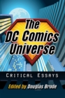 Image for The DC Comics Universe  : critical essays
