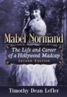 Image for Mabel Normand : The Life and Career of a Hollywood Madcap