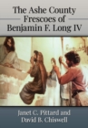 Image for The Ashe County frescoes of Benjamin F. Long IV