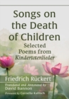Image for Songs on the death of children  : selected poems from Kindertotenlieder