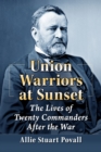 Image for Union commanders after the Civil War  : the lives and careers of eighteen generals and two admirals