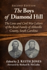 Image for The boys of Diamond Hill  : the lives and Civil War letters of the Boyd family of Abbeville County, South Carolina