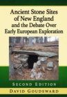 Image for Ancient Stone Sites of New England and the Debate Over Early European Exploration