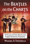 Image for The Beatles on the Charts : All Group and Solo Albums and Singles Ranked by Popularity