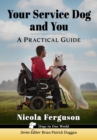 Image for Your Service Dog and You : A Practical Guide