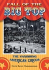 Image for Fall of the big top  : the vanishing American circus