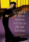 Image for Encyclopedia of African American actresses in film and television