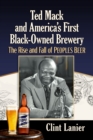 Image for Ted Mack and America&#39;s First Black-Owned Brewery