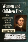 Image for Women and Children First : The Trailblazing Life of Susan Dimock, M.D.