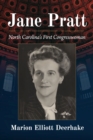 Image for Jane Pratt : North Carolina&#39;s First Congresswoman