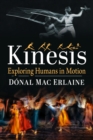 Image for Kinesis : Exploring Humans in Motion