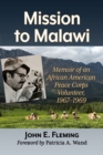 Image for Mission to Malawi : Memoir of an African American Peace Corps Volunteer, 1967-1969